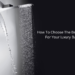 How To Choose The Best Shower For Your luxury Bathroom